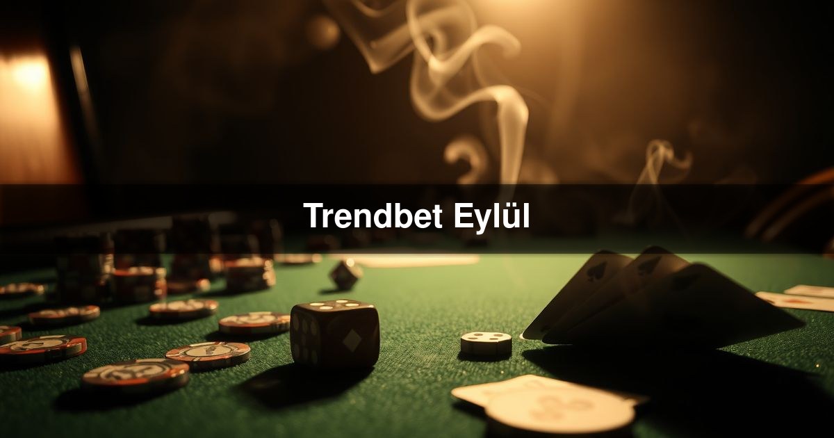 Trendbet Eylül